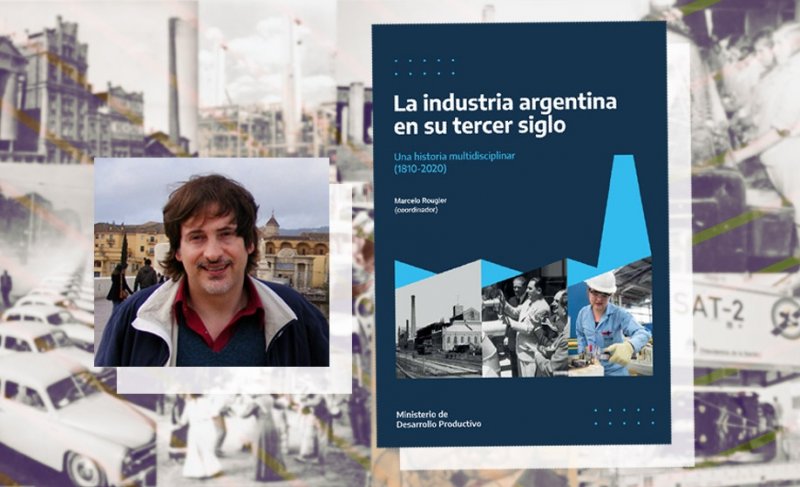 La industria argentina en su tercer siglo