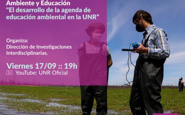 La UNR presentó el Observatorio De Ambiente y Educación