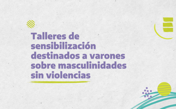 Taller de masculinidades sin violencias